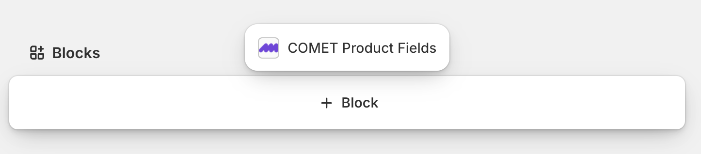 The Blocks section on a Shopify product page with COMET Product Fields suggested above a + Block button