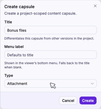 The Create capsule dialog with Attachment selected in the Type picker