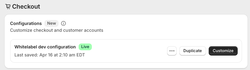 Settings → Checkout → Configurations with a Customize button on the live configuration